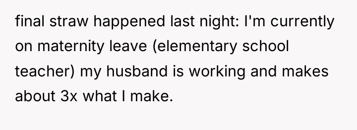 final straw happened last night: I'm currently on maternity leave...