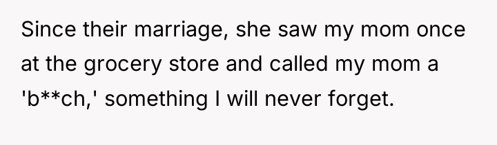 Since their marriage, she saw my mom once at the...