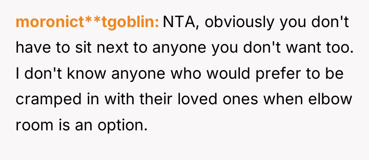 moronict**tgoblin NTA, obviously you don't have to sit next to...