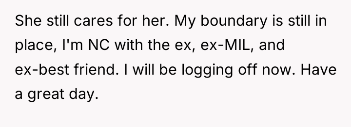 She still cares for her. My boundary is still in...