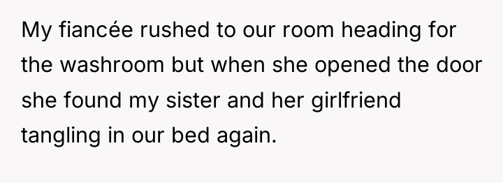 My fiancée rushed to our room heading for the washroom...