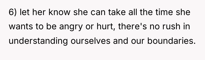 6) let her know she can take all the time...