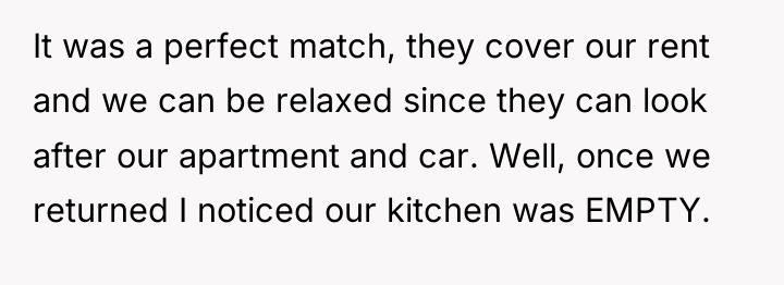 It was a perfect match, they cover our rent and...