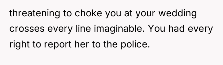 threatening to choke you at your wedding crosses every line...