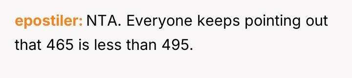 epostiler NTA. Everyone keeps pointing out that 465 is less...