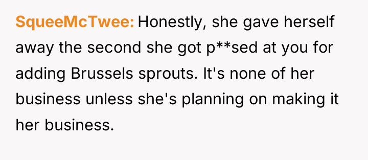 SqueeMcTwee Honestly, she gave herself away the second she got...