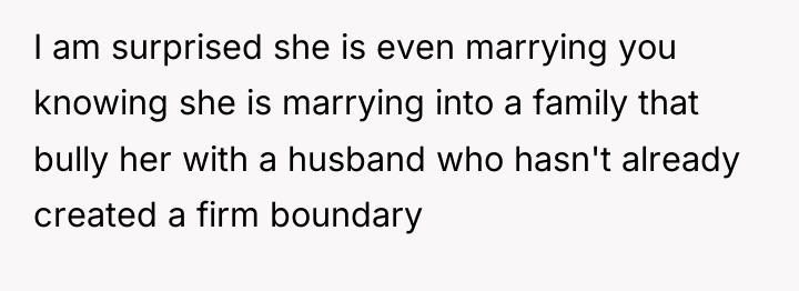 I am surprised she is even marrying you knowing she...