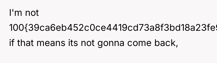 I'm not 100{39ca6eb452c0ce4419cd73a8f3bd18a23fe95ab4febb092bc2ab1b542eeea82f} if that means its not gonna come...