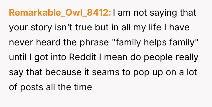 Remarkable_Owl_8412 I am not saying that your story isn't true...