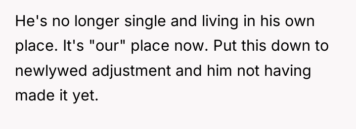 He's no longer single and living in his own place....