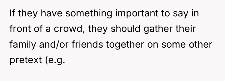 If they have something important to say in front of...