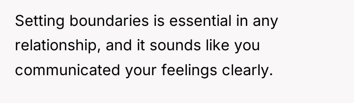 Setting boundaries is essential in any relationship, and it sounds...