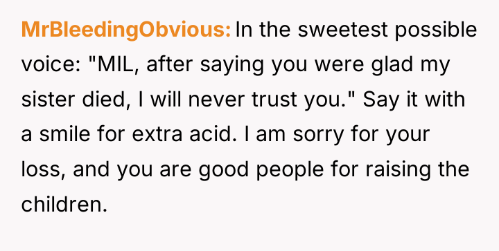 MrBleedingObvious In the sweetest possible voice: "MIL, after saying you...