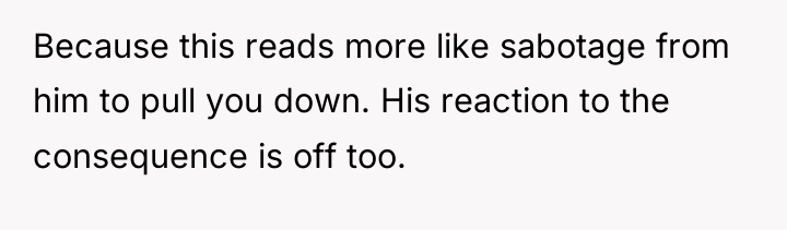 Because this reads more like sabotage from him to pull...