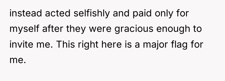 instead acted selfishly and paid only for myself after they...