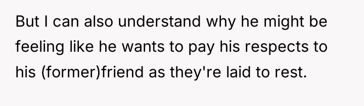 But I can also understand why he might be feeling...