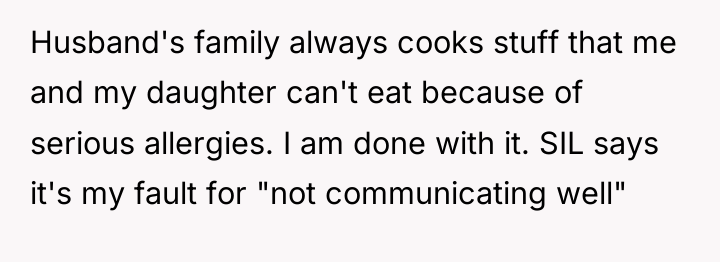 Husband's family always cooks stuff that me and my daughter...