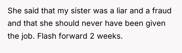 She said that my sister was a liar and a...