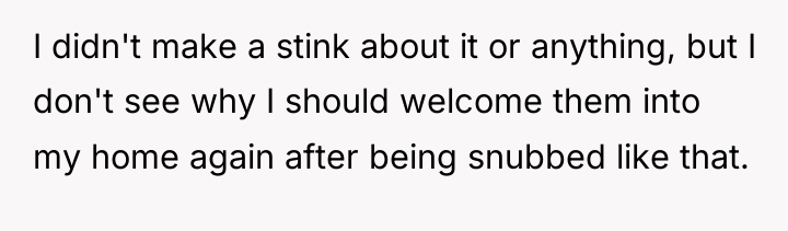 I didn't make a stink about it or anything, but...