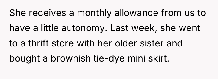 She receives a monthly allowance from us to have a...