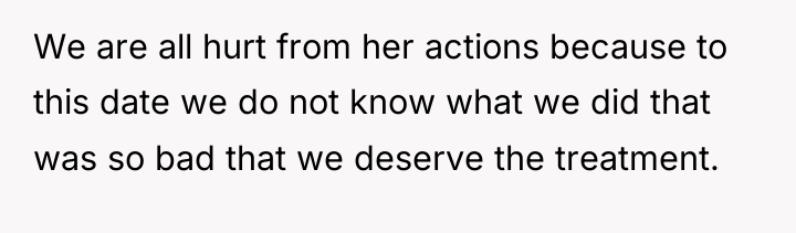 We are all hurt from her actions because to this...