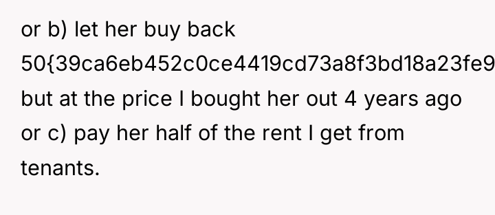 or b) let her buy back 50{39ca6eb452c0ce4419cd73a8f3bd18a23fe95ab4febb092bc2ab1b542eeea82f}, but at the...