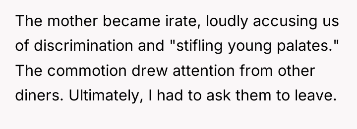The mother became irate, loudly accusing us of discrimination and...