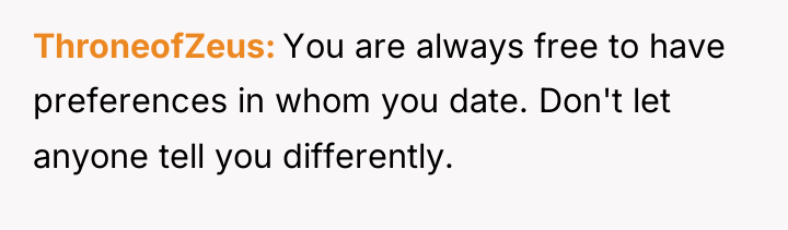 ThroneofZeus You are always free to have preferences in whom...