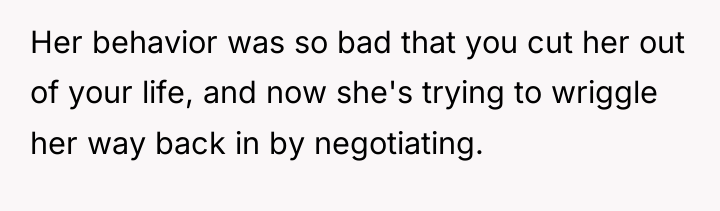 Her behavior was so bad that you cut her out...