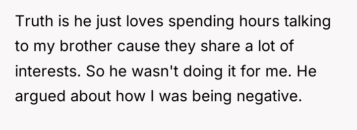 Truth is he just loves spending hours talking to my...