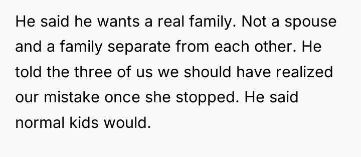 He said he wants a real family. Not a spouse...