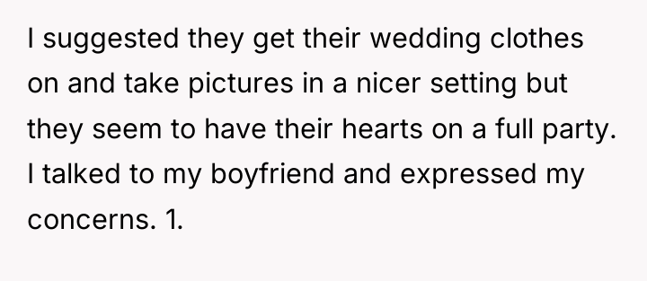 I suggested they get their wedding clothes on and take...