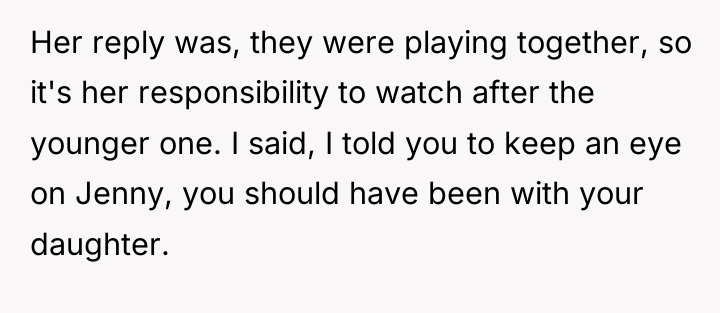 Her reply was, they were playing together, so it's her...