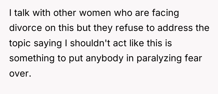 I talk with other women who are facing divorce on...