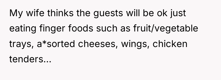 My wife thinks the guests will be ok just eating...