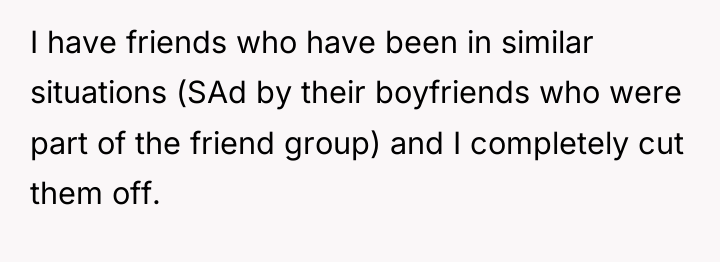 I have friends who have been in similar situations (SAd...