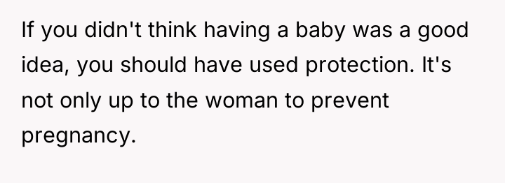 If you didn't think having a baby was a good...