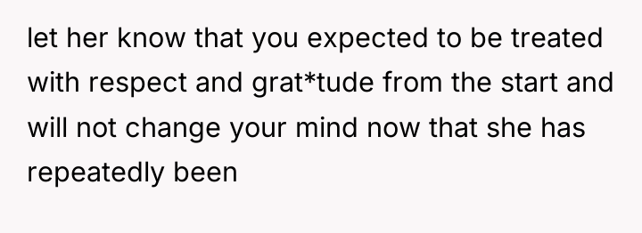 let her know that you expected to be treated with...
