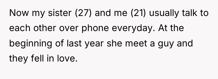 Now my sister (27) and me (21) usually talk to...