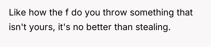 Like how the f do you throw something that isn't...
