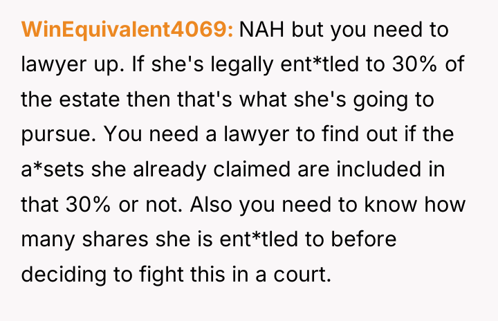 WinEquivalent4069 NAH but you need to lawyer up. If she's...
