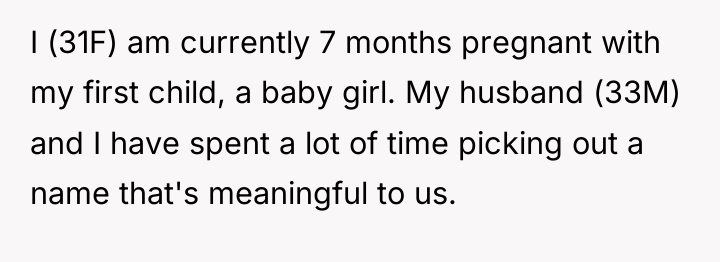 I (31F) am currently 7 months pregnant with my first...