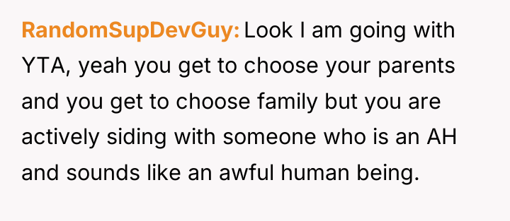 RandomSupDevGuy Look I am going with YTA, yeah you get...
