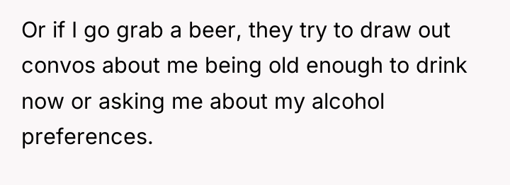Or if I go grab a beer, they try to...