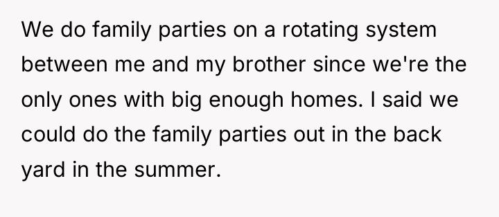 We do family parties on a rotating system between me...