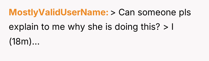 MostlyValidUserName > Can someone pls explain to me why she...