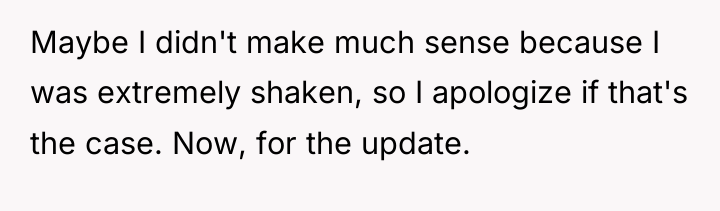 Maybe I didn't make much sense because I was extremely...