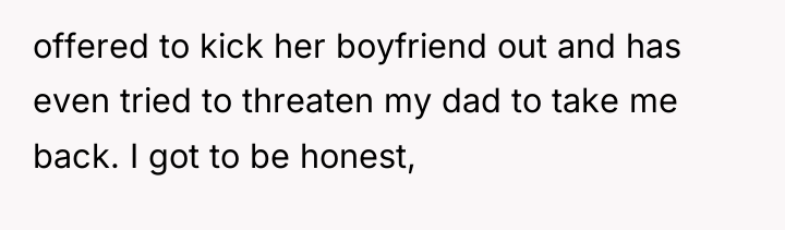 offered to kick her boyfriend out and has even tried...