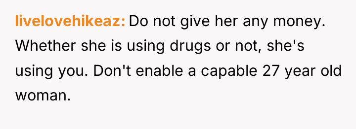 livelovehikeaz Do not give her any money. Whether she is...
