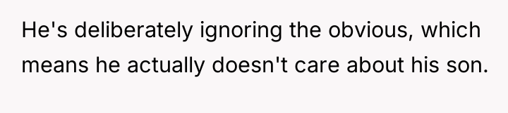 He's deliberately ignoring the obvious, which means he actually doesn't...